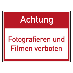 Verbotszeichen Achtung Fotografieren und Filmen verboten