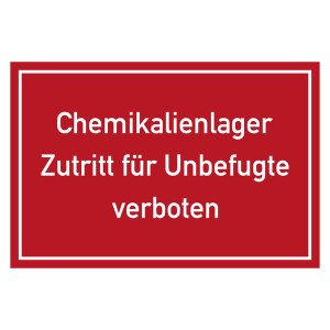 Verbotszeichen Chemikalienlager Zutritt für Unbefugte verboten