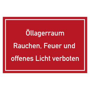Verbotszeichen Öllagerraum Rauchen, Feuer und offenes Licht verboten