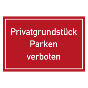 Verbotszeichen Privatgrundstück Parken verboten