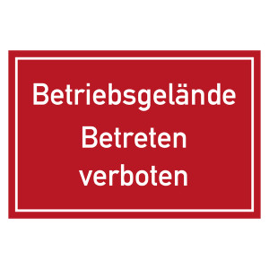 Verbotszeichen Betriebsgelände Betreten verboten