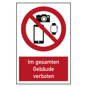 Verbotszeichen Smartphones, Smartwatches und Fotoapparate im gesamten Gebäude verboten Kombischild