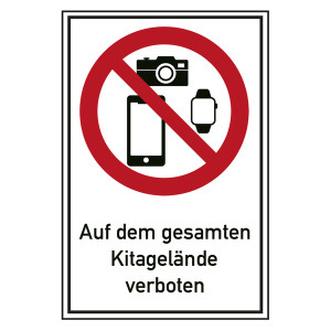 Verbotsschild Smartphones, Smartwatches und Fotoapparate auf dem gesamten Kitagelände verboten Kombischild