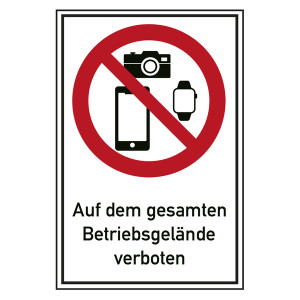 Verbotsschild Smartphones, Smartwatches und Fotoapparate auf dem gesamten Betriebsgelände verboten Kombischild