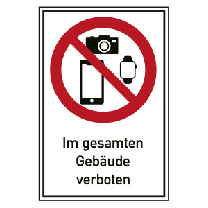Verbotsschild Smartphones, Smartwatches und Fotoapparate im gesamten Gebäude verboten Kombischild