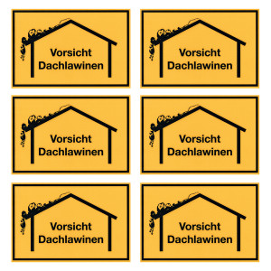 6er Pack Warnschild Hinweisschild "Vorsicht Dachlawinen" Kunststoff 20 x 30 cm