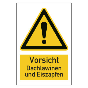 Warnzeichen Vorsicht Dachlawinen und Eiszapfen Kombischild