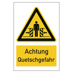 Warnzeichen Achtung Quetschgefahr Kombischild
