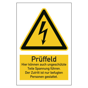 Warnzeichen Prüffeld Hier können auch ungeschützte Teile Spannung führen Kombischild