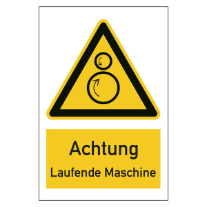 Warnzeichen Achtung Laufende Maschine Kombischild