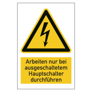 Warnzeichen Arbeiten nur bei ausgeschaltetem Hauptschalter durchführen Kombischild