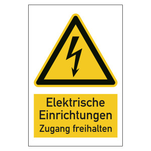 Warnzeichen Elektrische Einrichtungen Zugang freihalten Kombischild