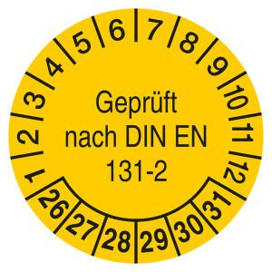 Prüfplaketten Geprüft nach DIN EN 131-2 Gelb