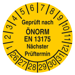 Prüfplakette Geprüft nach ÖNORM EN 13175 Nächster Prüftermin Gelb