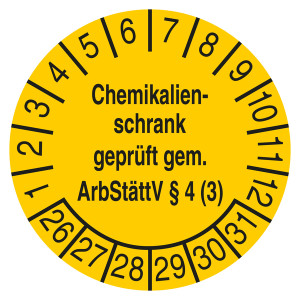 Prüfplakette Chemikalienschrank geprüft gem. ArbStättV § 4 (3) Gelb