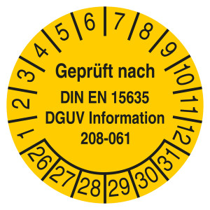 Prüfplakette Geprüft nach DIN EN 15635 DGUV Information 208-061 Gelb