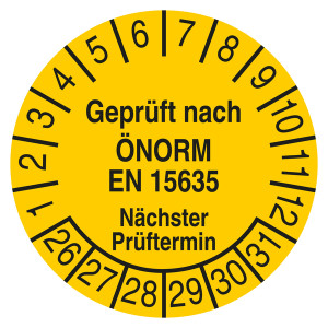 Prüfplakette Geprüft nach ÖNORM EN 15635 Nächster Prüftermin Gelb