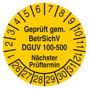 Prüfplakette Geprüft gem. BetrSichV DGUV 100-500 Nächster Prüftermin Gelb