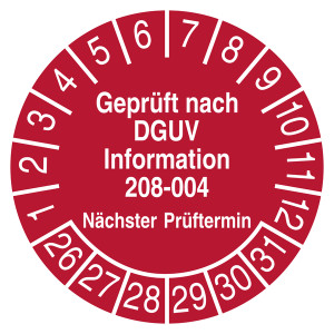 Prüfplakette Geprüft nach DGUV Information 208-004 Nächster Prüftermin Rot