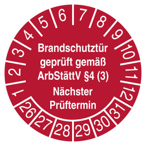 Prüfplakette Brandschutztür geprüft gemäß ArbStättV §4 (3) Nächster Prüftermin Rot