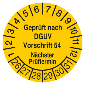 Prüfplakette Geprüft nach DGUV Vorschrift 54 Nächster Prüftermin Gelb