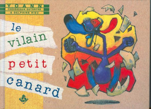 VERTIGE GRAPHIC le vilain petit canard