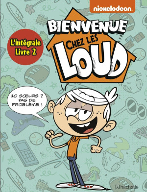 Hachette Comics Bienvenue chez les Loud - intégrale tome 2