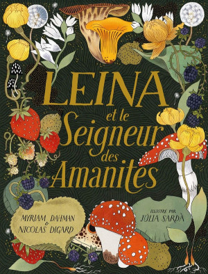 Gallimard Jeunesse Leina Et Le Seigneur Des Amanites