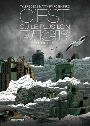 Casterman C'est où, le plus loin d'ici ? tome 3