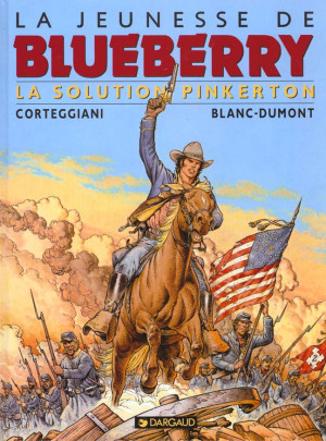 Dargaud La jeunesse de blueberry tome 10 - la solution pinkerton