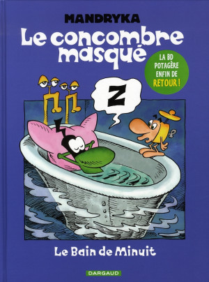 Dargaud Le concombre masqué - le bain de minuit