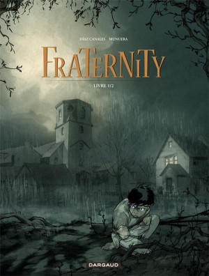 Dargaud Fraternity tome 1
