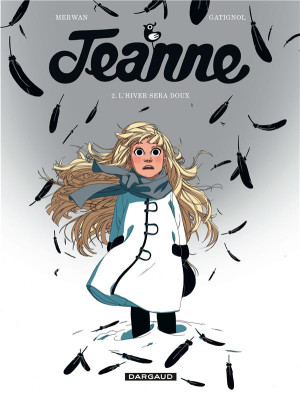Dargaud Jeanne tome 2 - l'hiver sera doux