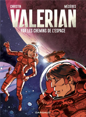 Dargaud Valérian - par les chemins de l'espace