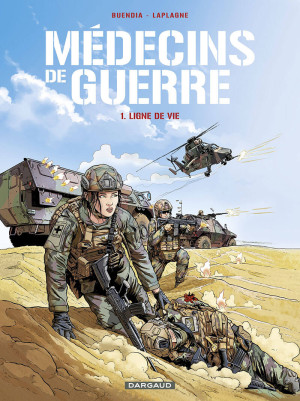 Dargaud Médecins de guerre tome 1