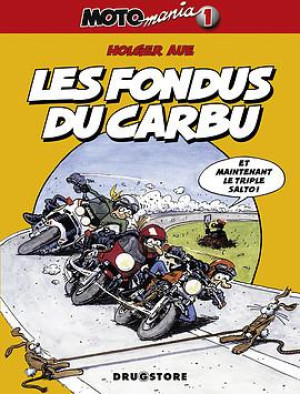 Glénat motomania tome 1 - les fondus du carburant