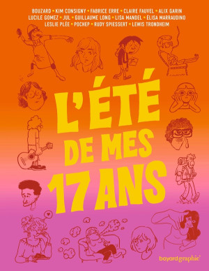 Bayard Graphic' L'été de mes 17 ans