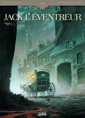 Soleil Jack L'éventreur Tome 1 ; Les Liens Du Sang