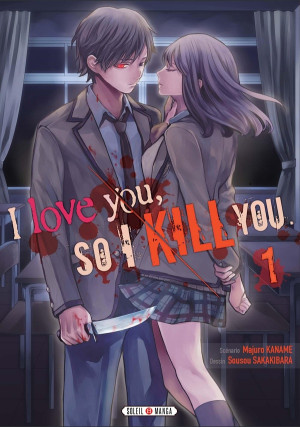 Soleil I love you so I kill you tome 1