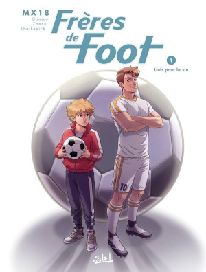 Soleil Frères de foot tome 1