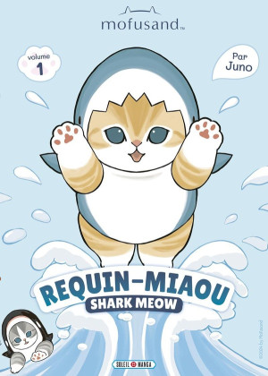 Soleil Mofusand - Requin-Miaou (Shark Meow) tome 1
