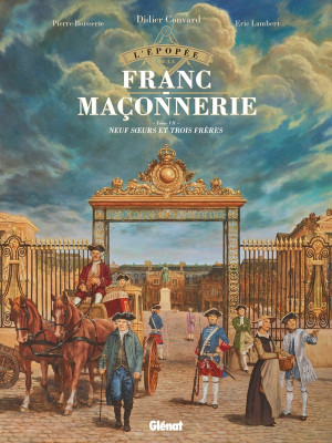 Glénat L'épopée de la franc-maçonnerie tome 7