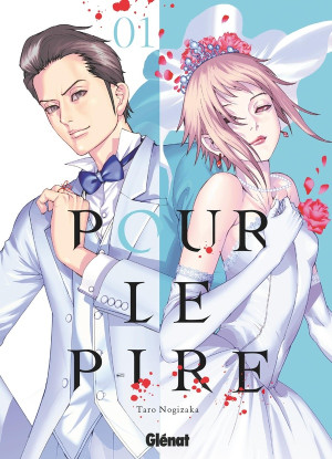 Glénat Pour le pire tome 1