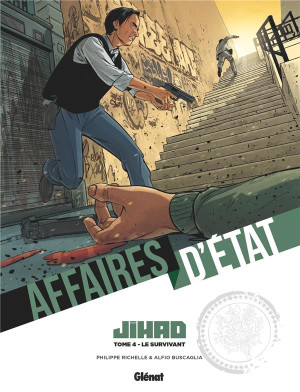 Glénat Affaires d'état - Djihad tome 4