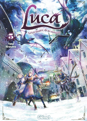 Glénat Luca, vétérinaire draconique tome 5
