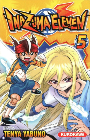Kurokawa inazuma eleven tome 5