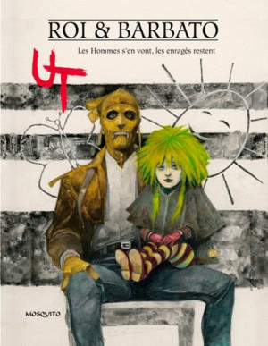 Mosquito Ut tome 2 - Les hommes s'en vont les enragés restent