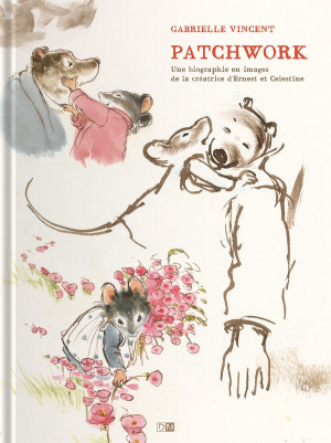 DANIEL MAGHEN Patchwork - Une biographie en images de la créatrice d'Ernest & Célestine