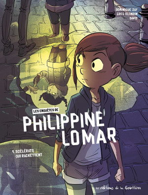 Les Éditions de la Gouttière Les enquêtes polar de Philippine Lomar tome 1