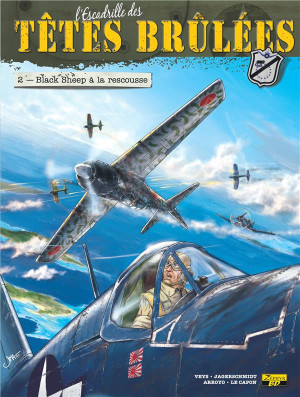 Zephyr L'escadrille Des Têtes Brûlées Tome 2 ; Black Sheep à La Rescousse